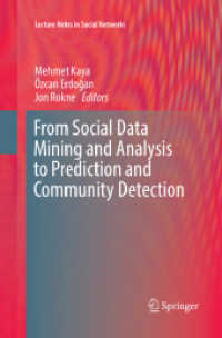 From Social Data Mining and Analysis to Prediction and Community Detection (Lecture Notes in Social Networks)