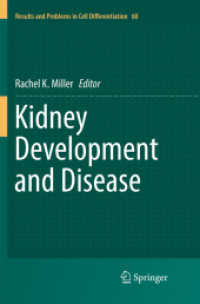 Kidney Development and Disease (Results and Problems in Cell Differentiation) （Softcover Reprint of the Original 1st 2017）