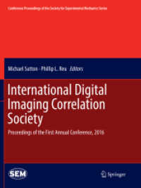 International Digital Imaging Correlation Society : Proceedings of the First Annual Conference, 2016 (Conference Proceedings of the Society for Experimental Mechanics Series)