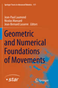 Geometric and Numerical Foundations of Movements (Springer Tracts in Advanced Robotics)