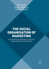 The Social Organisation of Marketing : A Figurational Approach to People, Organisations, and Markets