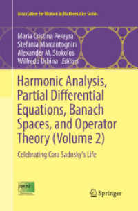 Harmonic Analysis, Partial Differential Equations, Banach Spaces, and Operator Theory (Volume 2) : Celebrating Cora Sadosky's Life (Association for Women in Mathematics Series)
