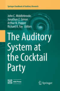 The Auditory System at the Cocktail Party (Springer Handbook of Auditory Research)