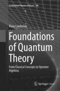 Foundations of Quantum Theory : From Classical Concepts to Operator Algebras (Fundamental Theories of Physics)