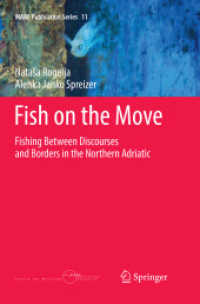 Fish on the Move : Fishing between Discourses and Borders in the Northern Adriatic (Mare Publication Series)