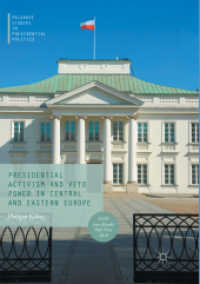 Presidential Activism and Veto Power in Central and Eastern Europe (Palgrave Studies in Presidential Politics)