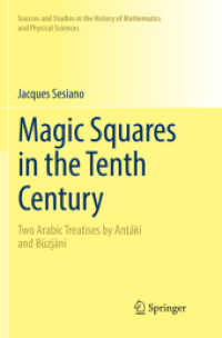 Magic Squares in the Tenth Century : Two Arabic Treatises by Anṭākī and Būzjānī (Sources and Studies in the History of Mathematics and Physical Sciences)