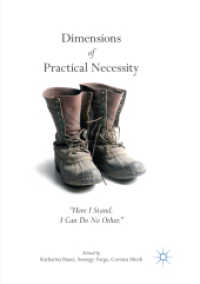 Dimensions of Practical Necessity : 'Here I Stand. I Can Do No Other.'