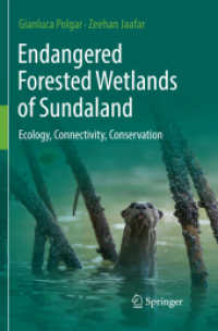 Endangered Forested Wetlands of Sundaland : Ecology, Connectivity, Conservation