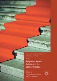 Adaptation, Awards Culture, and the Value of Prestige (Palgrave Studies in Adaptation and Visual Culture)