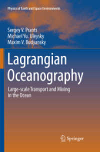 Lagrangian Oceanography : Large-scale Transport and Mixing in the Ocean (Physics of Earth and Space Environments)