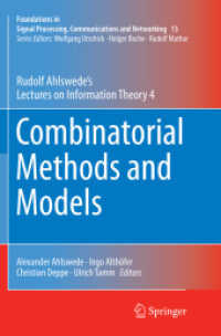 Combinatorial Methods and Models : Rudolf Ahlswede's Lectures on Information Theory 4 (Foundations in Signal Processing, Communications and Networking)