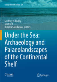 Under the Sea: Archaeology and Palaeolandscapes of the Continental Shelf (Coastal Research Library)