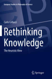 Rethinking Knowledge : The Heuristic View (European Studies in Philosophy of Science)