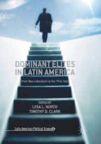 Dominant Elites in Latin America : From Neo-Liberalism to the 'Pink Tide' (Latin American Political Economy)