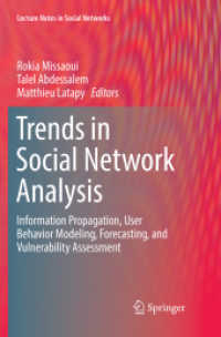 Trends in Social Network Analysis : Information Propagation, User Behavior Modeling, Forecasting, and Vulnerability Assessment (Lecture Notes in Social Networks)