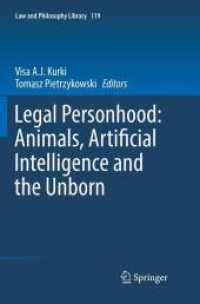 Legal Personhood: Animals, Artificial Intelligence and the Unborn (Law and Philosophy Library)