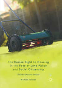 The Human Right to Housing in the Face of Land Policy and Social Citizenship : A Global Discourse Analysis