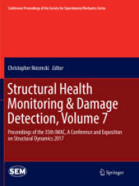 Structural Health Monitoring & Damage Detection, Volume 7 : Proceedings of the 35th IMAC, a Conference and Exposition on Structural Dynamics 2017 (Conference Proceedings of the Society for Experimental Mechanics Series)