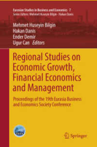 Regional Studies on Economic Growth, Financial Economics and Management : Proceedings of the 19th Eurasia Business and Economics Society Conference (Eurasian Studies in Business and Economics)