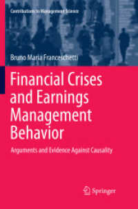 Financial Crises and Earnings Management Behavior : Arguments and Evidence against Causality (Contributions to Management Science)