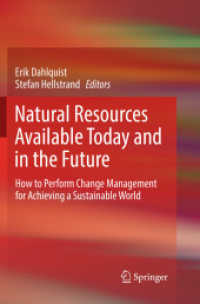 Natural Resources Available Today and in the Future : How to Perform Change Management for Achieving a Sustainable World