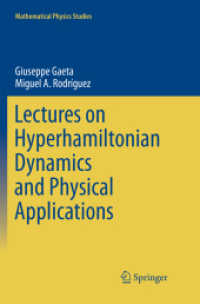 Lectures on Hyperhamiltonian Dynamics and Physical Applications (Mathematical Physics Studies)