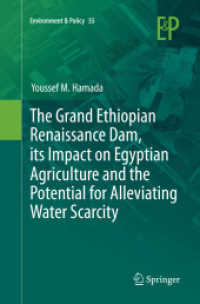 The Grand Ethiopian Renaissance Dam, its Impact on Egyptian Agriculture and the Potential for Alleviating Water Scarcity (Environment & Policy)