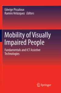 Mobility of Visually Impaired People : Fundamentals and ICT Assistive Technologies