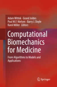 Computational Biomechanics for Medicine : From Algorithms to Models and Applications
