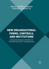 New Organizational Forms, Controls, and Institutions : Understanding the Tensions in 'Post-Bureaucratic' Organizations