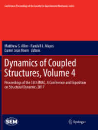 Dynamics of Coupled Structures, Volume 4 : Proceedings of the 35th IMAC, a Conference and Exposition on Structural Dynamics 2017 (Conference Proceedings of the Society for Experimental Mechanics Series)