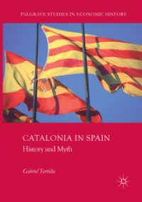 Catalonia in Spain : History and Myth (Palgrave Studies in Economic History)