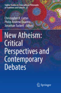 New Atheism: Critical Perspectives and Contemporary Debates (Sophia Studies in Cross-cultural Philosophy of Traditions and Cultures)
