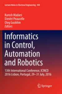 Informatics in Control, Automation and Robotics : 13th International Conference, ICINCO 2016 Lisbon, Portugal, 29-31 July, 2016 (Lecture Notes in Electrical Engineering)