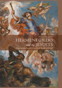Hermenegildo and the Jesuits : Staging Sainthood in the Early Modern Period