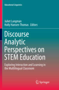 Discourse Analytic Perspectives on STEM Education : Exploring Interaction and Learning in the Multilingual Classroom (Educational Linguistics)