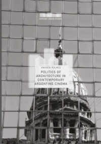 Politics of Architecture in Contemporary Argentine Cinema (Hispanic Urban Studies)