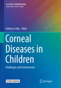 Corneal Diseases in Children : Challenges and Controversies (Essentials in Ophthalmology)