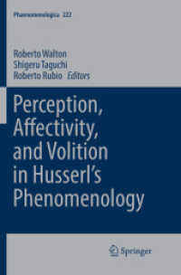 Perception, Affectivity, and Volition in Husserl's Phenomenology (Phaenomenologica)