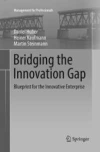 Bridging the Innovation Gap : Blueprint for the Innovative Enterprise (Management for Professionals)