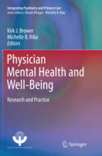 Physician Mental Health and Well-Being : Research and Practice (Integrating Psychiatry and Primary Care)