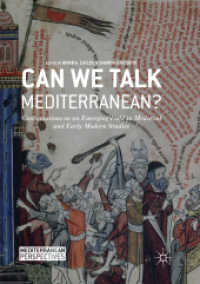 Can We Talk Mediterranean? : Conversations on an Emerging Field in Medieval and Early Modern Studies (Mediterranean Perspectives)