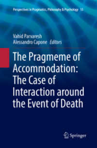 The Pragmeme of Accommodation: the Case of Interaction around the Event of Death (Perspectives in Pragmatics, Philosophy & Psychology)