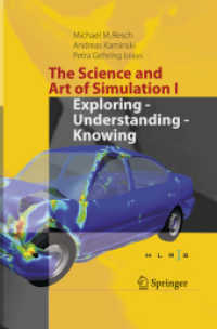 The Science and Art of Simulation I : Exploring - Understanding - Knowing