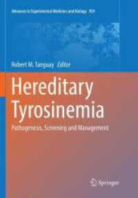 Hereditary Tyrosinemia : Pathogenesis, Screening and Management (Advances in Experimental Medicine and Biology)