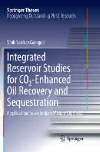 Integrated Reservoir Studies for CO2-Enhanced Oil Recovery and Sequestration : Application to an Indian Mature Oil Field (Springer Theses)