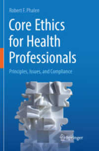Core Ethics for Health Professionals : Principles, Issues, and Compliance