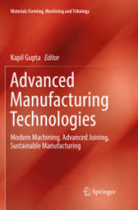 Advanced Manufacturing Technologies : Modern Machining, Advanced Joining, Sustainable Manufacturing (Materials Forming, Machining and Tribology)