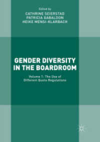 Gender Diversity in the Boardroom : Volume 1: the Use of Different Quota Regulations